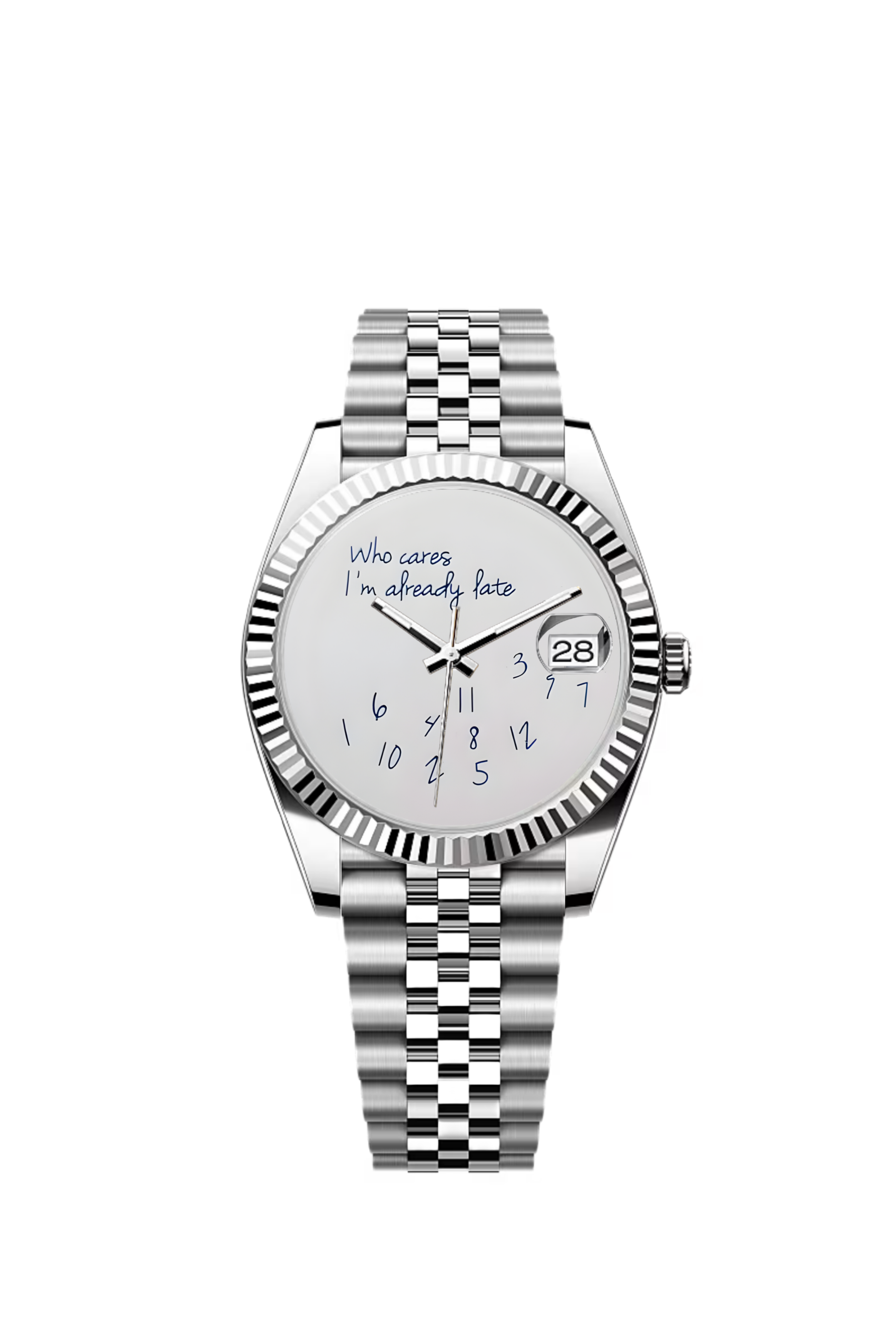 “Who Cares, I’m Already Late” Datejust