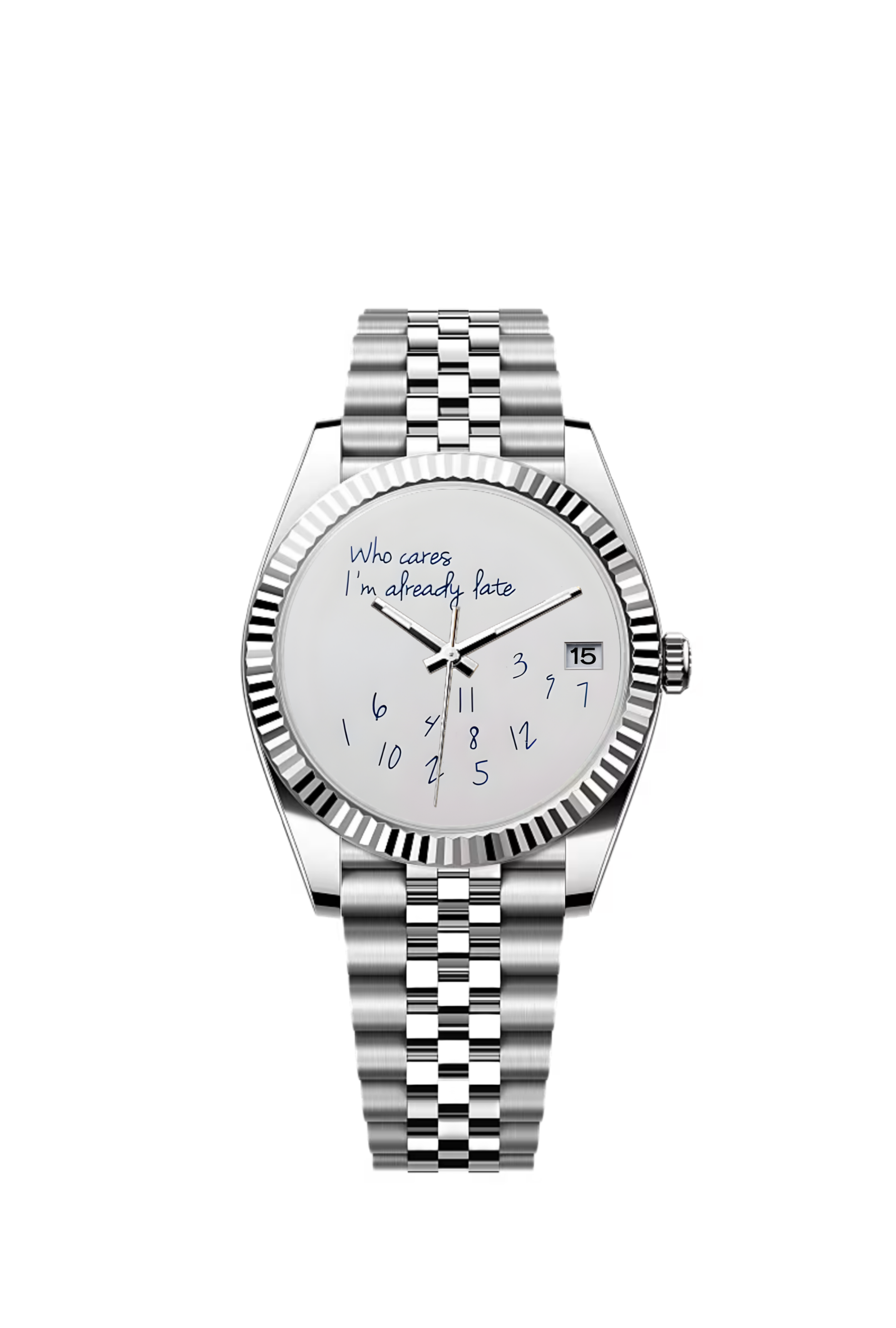 Date-Just | White Who Cares, I'm Already Late